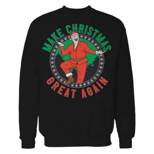 Christmas Santa Make Xmas Great Again Meme Dad Joke Fun Lol Unisex Sweatshirt